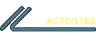 ACTIVITES