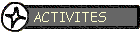 ACTIVITES